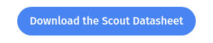 Download the Scout Datasheet